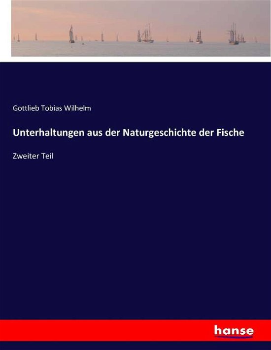 Cover for Wilhelm · Unterhaltungen aus der Naturges (Bog) (2016)