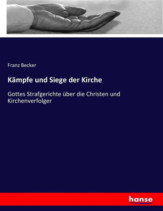Cover for Becker · Kämpfe und Siege der Kirche (Book) (2016)
