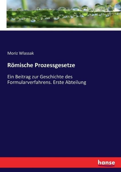 Cover for Wlassak · Römische Prozessgesetze (Bok) (2017)