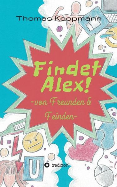 Cover for Koopmann · Findet Alex! (Book) (2017)