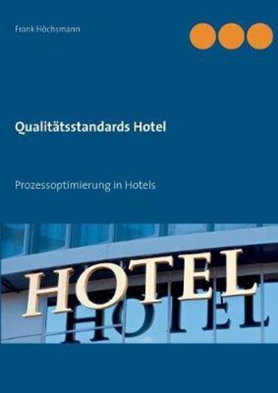 Cover for Höchsmann · Qualitätsstandards Hotel (Bok) (2018)
