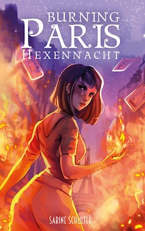 Cover for Sabine Schulter · Burning Paris 1 (Book) (2023)