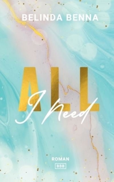 Cover for Benna · All I Need (Book) (2020)