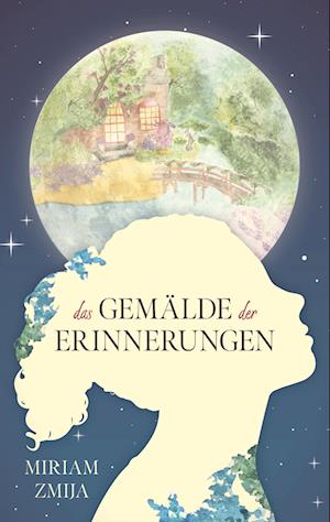 Cover for Miriam Zmija · Das Gemälde der Erinnerungen (Book) (2023)