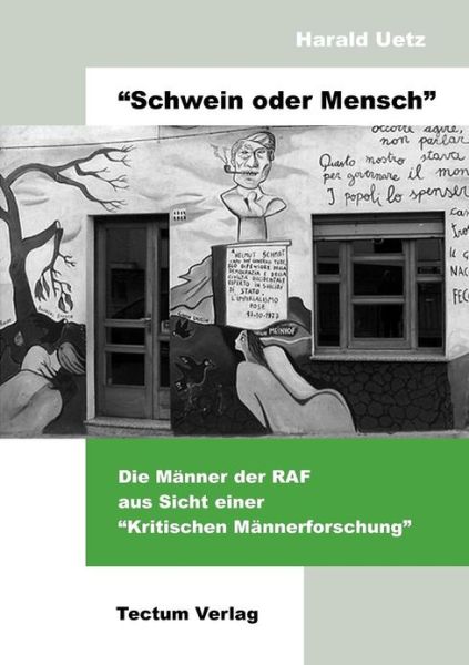 Schwein oder Mensch - Wissenschaftliche Beitrage Aus Dem Tectum-Verlag - Harald Uetz - Books - Tectum - Der Wissenschaftsverlag - 9783828880450 - July 15, 2011