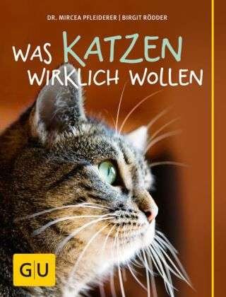Cover for Pfleiderer · Was Katzen wirklich wollen (Buch)