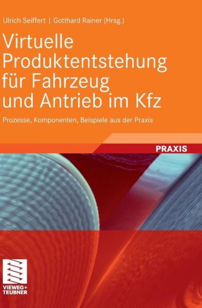 Cover for 9783834894793 · Virtuelle Produktentstehung Fuer Fahrzeug Und Antrieb Im Kfz (Paperback Book) (2008)