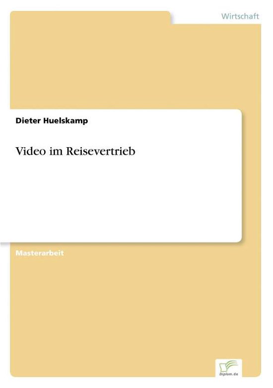 Cover for Dieter Huelskamp · Video im Reisevertrieb (Paperback Book) [German edition] (2007)