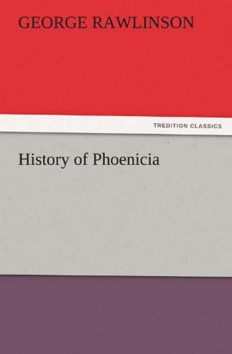 Cover for George Rawlinson · History of Phoenicia (Tredition Classics) (Paperback Book) (2011)