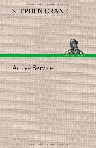 Cover for Stephen Crane · Active Service (Hardcover bog) (2012)