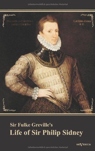 Cover for Greville, Fulke, Bar · Sir Fulke Greville's Life of Sir Philip Sidney: etc. First Published 1652. With an Introduction by Nowell Smith (Paperback Bog) [German edition] (2012)