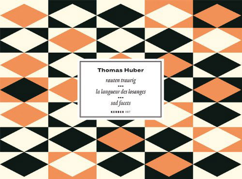 Cover for Thomas Huber · Thomas Huber: Sad Facets (Inbunden Bok) [Mul edition] (2009)