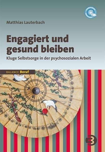 Cover for Lauterbach · Engagiert und gesund bleiben (Buch)
