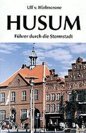 Cover for Ulf Dietrich von Hielmcrone · Husum (Paperback Book) (2001)