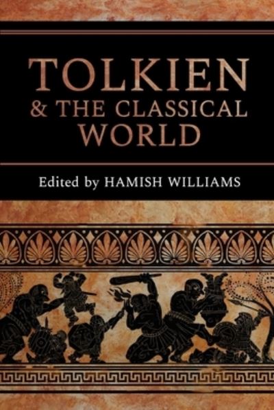 Cover for Hamish Williams · Tolkien and the Classical World - Cormare (Paperback Book) (2021)