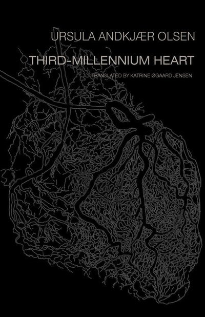 Cover for Ursula Andkjær Olsen · Third-millennium Heart (Paperback Book) (2017)