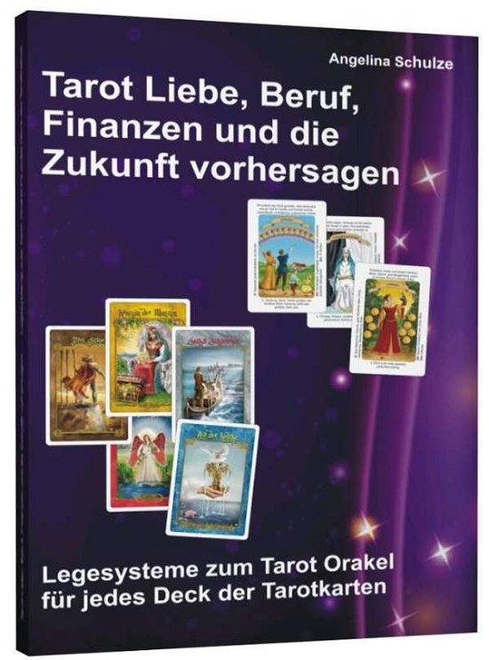 Cover for Schulze · Tarot Liebe, Beruf, Finanzen un (Buch)