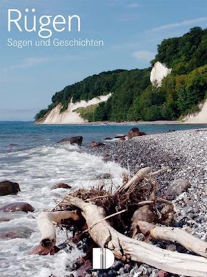 Rügen - Sagen & Geschichten - Krystin Liebert - Books - Demmler Verlag - 9783944102450 - February 1, 2022