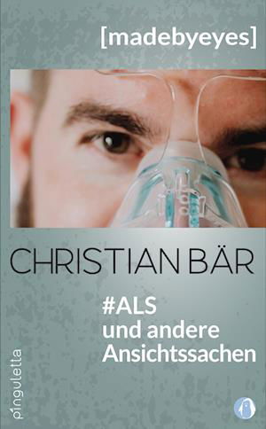 Cover for Christian Bär · #ALS und andere Ansichtssachen (Book) (2024)