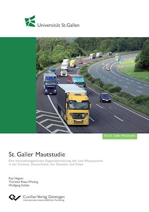Cover for Thorsten Klaas-Wissing · St. Galler Mautstudie. Eine kennzahlengestützte Gegenüberstellung der Lkw-Mautsysteme in der Schweiz, Deutschland, der Slowakei und Polen (Paperback Book) (2013)