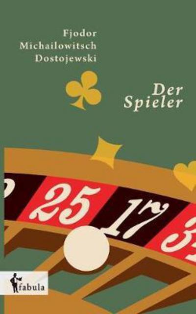 Cover for Dostojewski · Der Spieler (Bok) (2016)