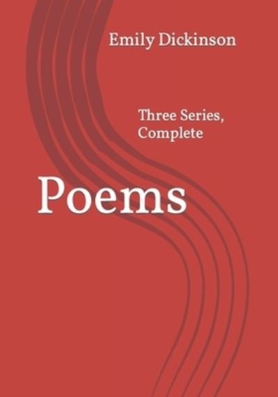 Cover for Emily Dickinson · Poems: Three Series, Complete (Pocketbok) (2021)