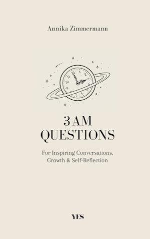 3 AM Questions - Annika Zimmermann - Books - Yes Publishing - 9783969051450 - March 1, 2022