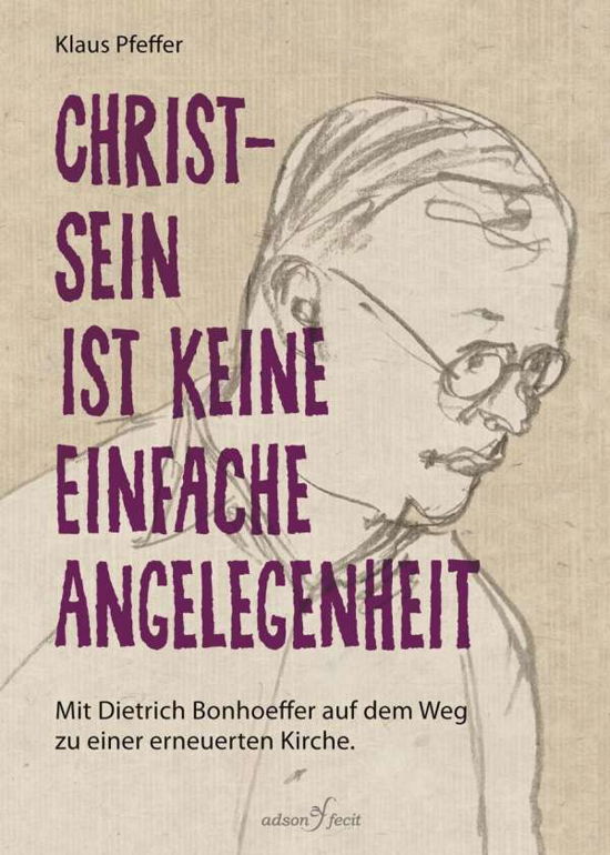 Cover for Pfeffer · Christsein ist keine einfache A (Book)