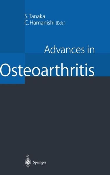 Advances in Osteoarthritis -  - Książki - Springer Verlag, Japan - 9784431702450 - 1 grudnia 1998