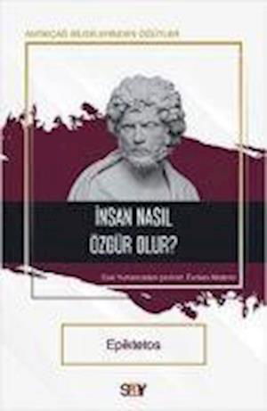 Cover for Epiktetos · Insan Nasil Özgür Olur (Paperback Bog) (2021)