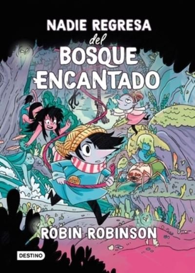 Cover for Robin Robinson · Nadie Regresa Del Bosque Encantado (Book) (2022)