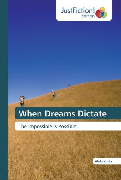 Cover for Kizito · When Dreams Dictate (Bog) (2018)