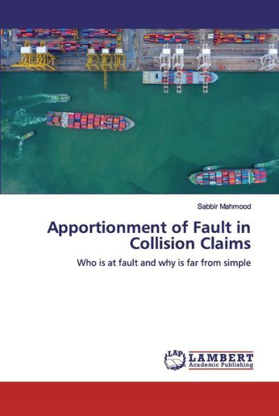 Apportionment of Fault in Colli - Mahmood - Livres -  - 9786200436450 - 3 octobre 2019