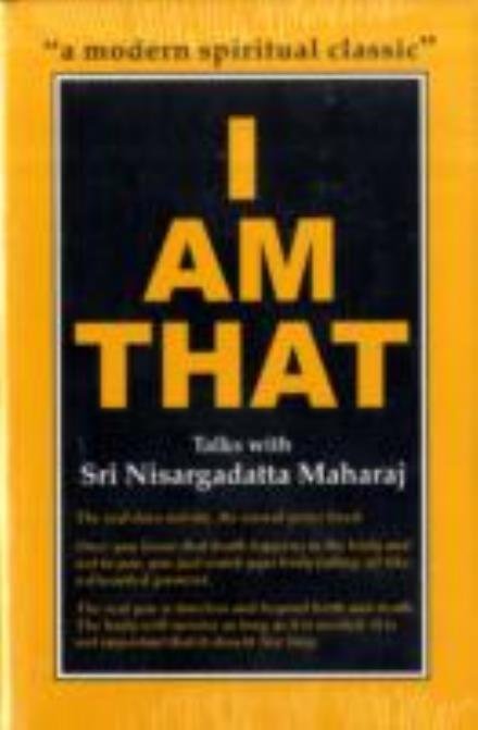 I am That - Sri Nisdargadatta-Maharaj - Books - Chetana Pvt.Ltd - 9788185300450 - August 1, 1999
