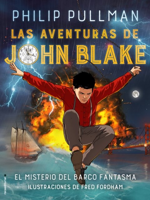 Cover for Philip Pullman · Las aventuras de John Blake / The Adventures of John Blake: El Misterio Del Barco Fantasma (Paperback Book) (2018)