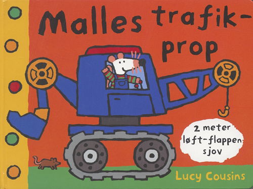 Cover for Lucy Cousins · Malles trafikprop (Cardboard Book) [1st edition] (2005)