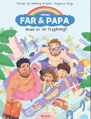 Cover for Lambang Arianto Kaspar Arianto · Far &amp; Papa: Far &amp; Papa - Hvad er en flygtning? (Bound Book) [1º edição] (2023)