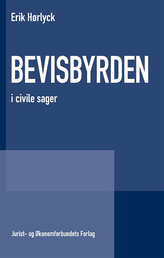 Cover for Erik Hørlyck · Bevisbyrden (Innbunden bok) (2020)