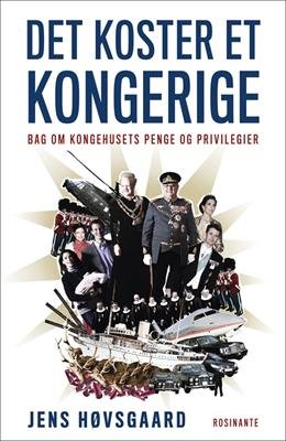 Cover for Jens Høvsgaard · Det koster et kongerige (Hæftet bog) [1. udgave] (2012)