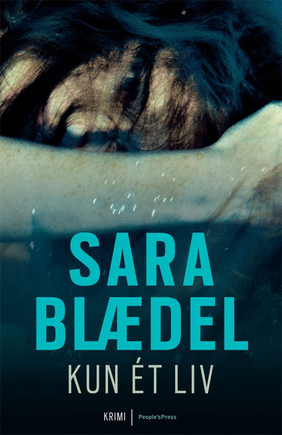 Cover for Sara Blædel · Louise Rick: Kun ét liv (Paperback Book) [6º edição] [Paperback] (2009)