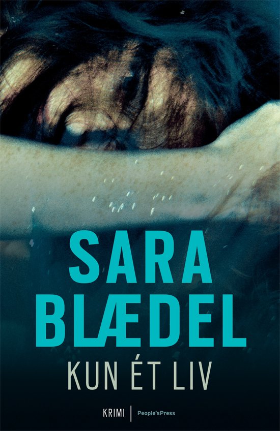Cover for Sara Blædel · Louise Rick: Kun ét liv (Paperback Book) [6th edição] [Paperback] (2009)