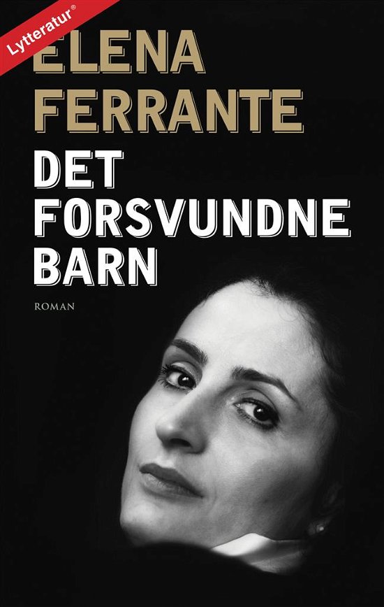 Cover for Elena Ferrante · Det forsvundne barn (Buch) (2017)