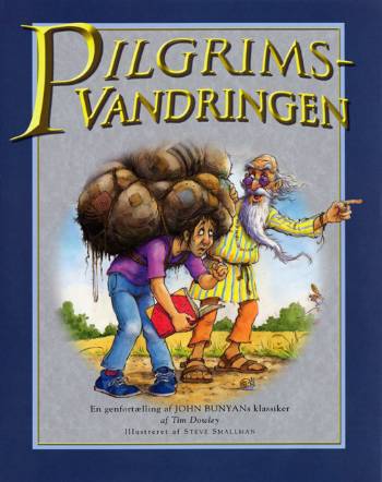 Pilgrimsvandringen - John Bunyan - Kirjat - ProRex - 9788791079450 - torstai 1. maaliskuuta 2007