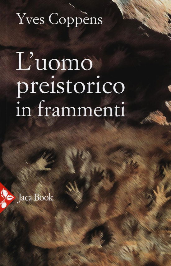 Cover for Yves Coppens · L'Uomo Preistorico In Frammenti (Book)