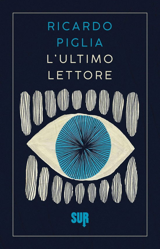 Cover for Ricardo Piglia · L' Ultimo Lettore (Bok)