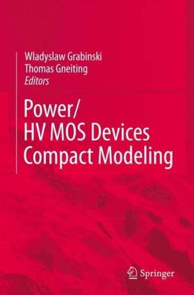 Cover for Wladyslaw Grabinski · POWER / HVMOS Devices Compact Modeling (Hardcover bog) [2010 edition] (2010)