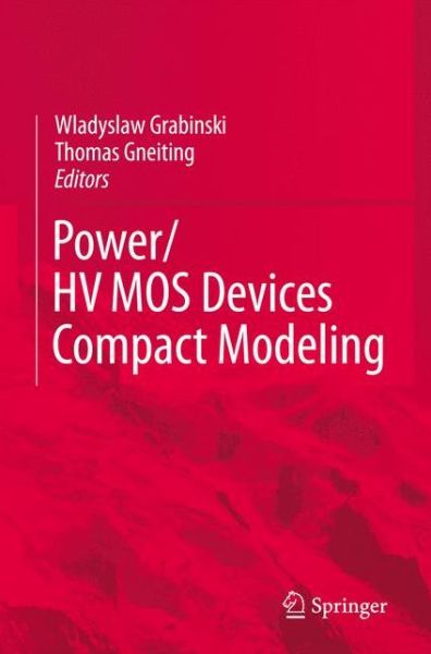 Cover for Wladyslaw Grabinski · POWER / HVMOS Devices Compact Modeling (Hardcover bog) [2010 edition] (2010)