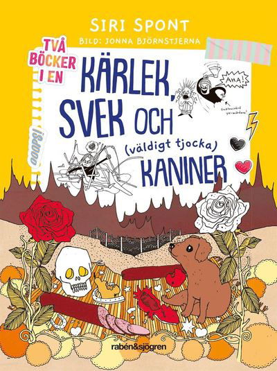 Cover for Siri Spont · Kärlek, svek och (väldigt tjocka) kaniner (Bog) (2021)