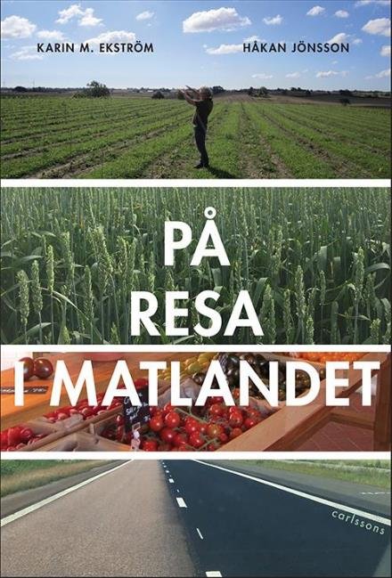Cover for Ekström Karin M. · På resa i matlandet (Indbundet Bog) (2016)