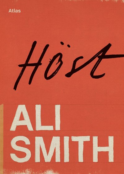 Cover for Ali Smith · Höst (Gebundesens Buch) (2018)